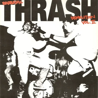 Barbaric Thrash Demolition, Volume II by Various Artists - album cover