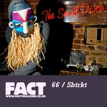 FACT Mix 66: Sbtrkt