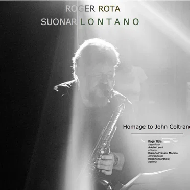 Suonar Lontano: Homage to John Coltrane by Roger Rota - album cover