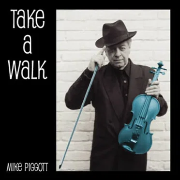Take a Walk by Mike Piggott - album cover