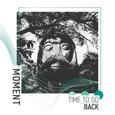 Time to Go Back by Moment - album cover