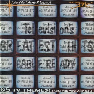 Television’s Greatest Hits, Volume 7: Cable Ready by Various Artists - album cover
