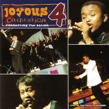Joyous Celebration 4: Connecting the Nation