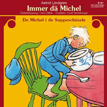 Immer dä Michel: De Michel i de Suppeschüssle by Astrid Lindgren - album cover