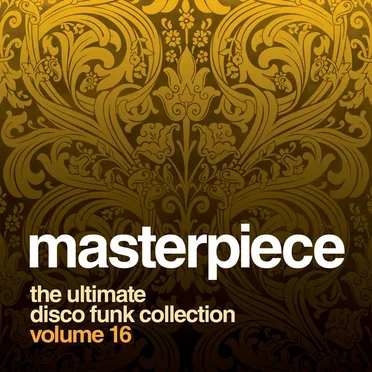Masterpiece Volume 16: The Ultimate Disco Funk Collection by Various Artists - album cover