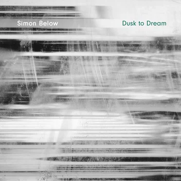 Dusk to Dream by Simon Below - album cover
