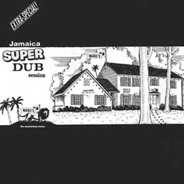 Jamaica Super Dub Session by The Mysterious Mixer - album cover
