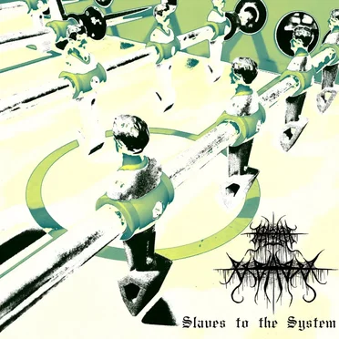 Slaves to the System