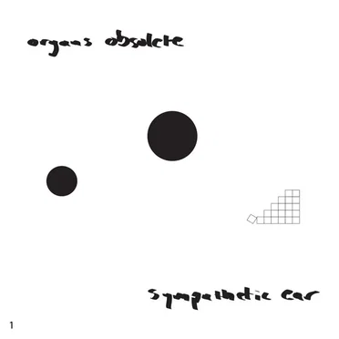 Sympathetic Ear 1 by Organs Obsolete - album cover