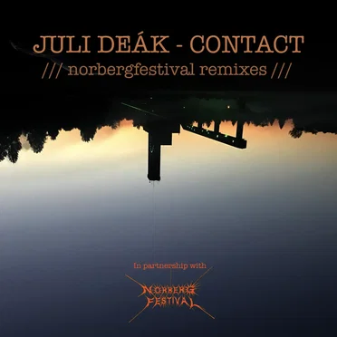 Contact (Norbergfestival remixes) by Juli Deák - album cover