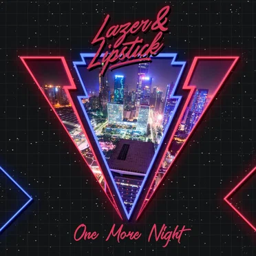 One More Night by Lazer & Lipstick - album cover