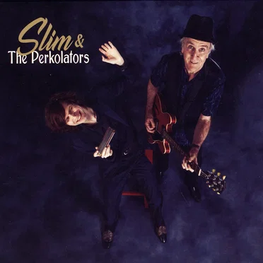 Slim and the Perkolators by Slim and the Perkolators - album cover