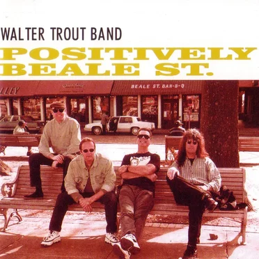 Positively Beale St. by Walter Trout Band - album cover