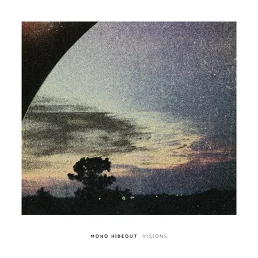 Visions by Mono Hideout - album cover