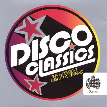 Disco Classics: The Greatest Disco Anthems by Various Artists - album cover