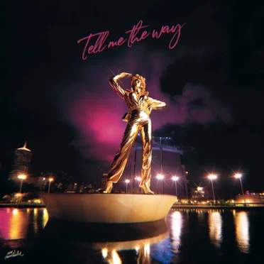 Tell Me the Way