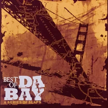 Best of da Bay: A Series of Slaps by Various Artists - album cover