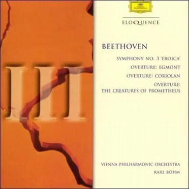 Symphony no. 3 “Eroica” / Overture: Egmont / Overture: Coriolan / Overture: The Creatures of Prometheus
