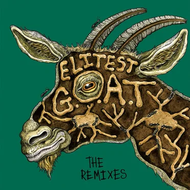 Elitest G.O.A.T. - The Remixes