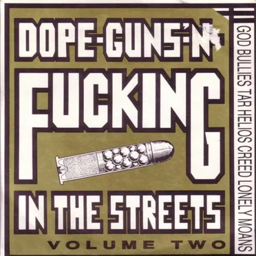 Dope-Guns-'N-Fucking In The Streets Volume Two by Various Artists - album cover