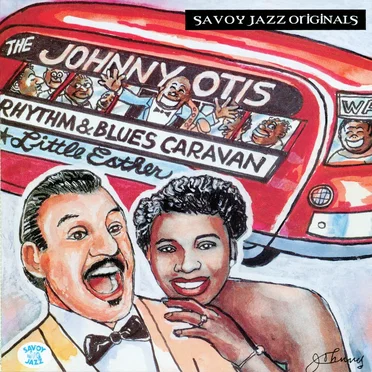 The Complete Savoy Recordings by The Johnny Otis Rhythm & Blues Caravan - album cover