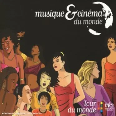 Musique & cinéma du monde: Tour du monde by Various Artists - album cover