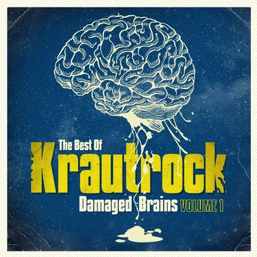 The Best Of Krautrock - Damaged Brains Volume 1 by Various Artists - album cover