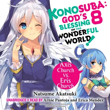 Konosuba: God’s Blessing on This Wonderful World! Vol. 8: Axis Church vs. Eris Church by Natsume Akatsuki - album cover