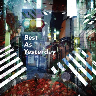 Best As Yesterday by 二丁目の魁カミングアウト - album cover