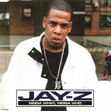 Nigga What, Nigga Who