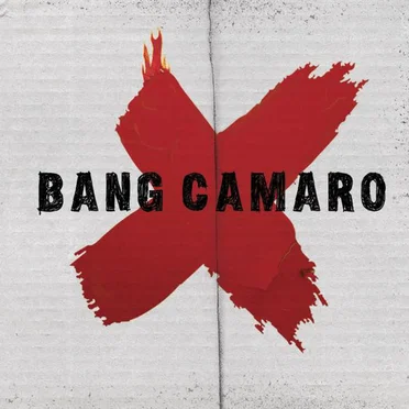 Bang Camaro by Bang Camaro - album cover