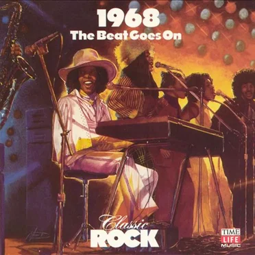 Classic Rock: 1968: The Beat Goes On by Various Artists - album cover