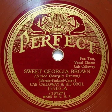 Sweet Georgia Brown / Slow But Sure