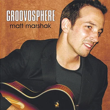 Groovosphere by Matt Marshak - album cover