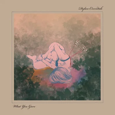 What You Gave by Dylan Coverdale - album cover