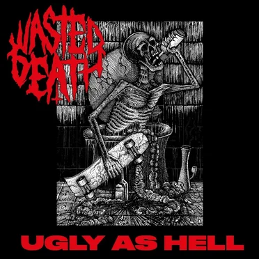 Ugly as Hell by Wasted Death - album cover