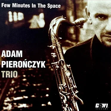 Adam Pieronczyk Trio
