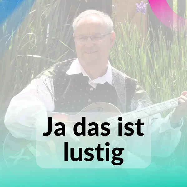Ja das ist Lustig