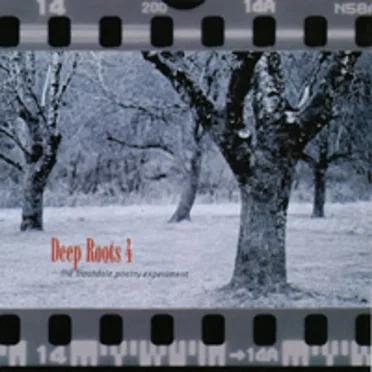 Deep Roots 4: The Troutdale Poetry Experiment by Various Artists - album cover