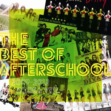 THE BEST OF AFTERSCHOOL 2009-2012 -Korea Ver.- by AFTERSCHOOL - album cover