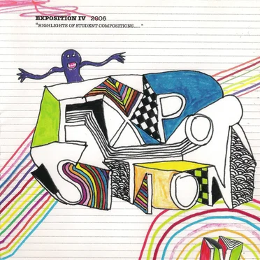 Exposition IV 2006 "Highlights of Student Compositions..." by Various Artists - album cover