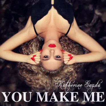 You Make Me