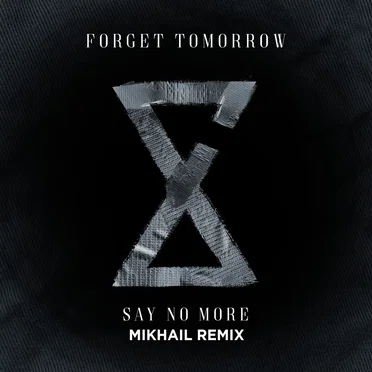 Say No More (Mikhail remix)