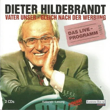 Vater unser – gleich nach der Werbung: Das Live-Programm by Dieter Hildebrandt - album cover