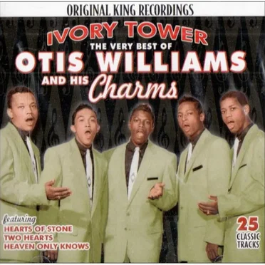 Ivory Tower: The Very Best of Otis Williams and His Charms