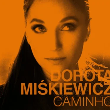 Caminho by Dorota Miśkiewicz - album cover