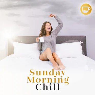 Sunday Morning Chill by Various Artists - album cover