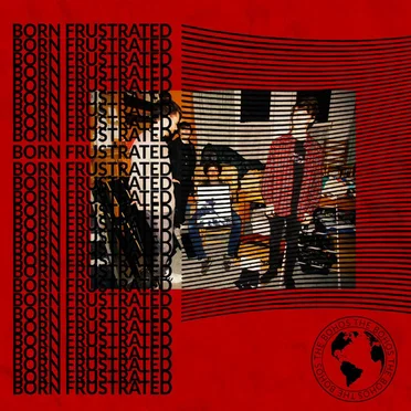Born Frustrated