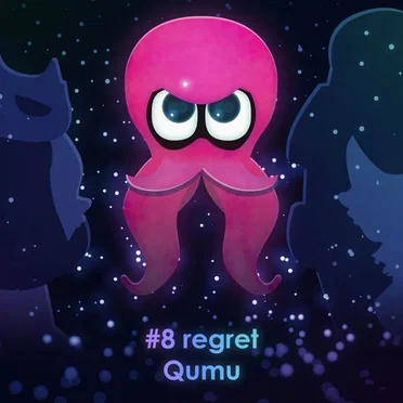 #8 regret (from "Splatoon 2: Octo Expansion")
