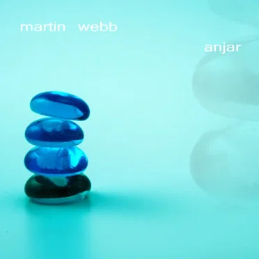 Anjar by Martin Webb - album cover